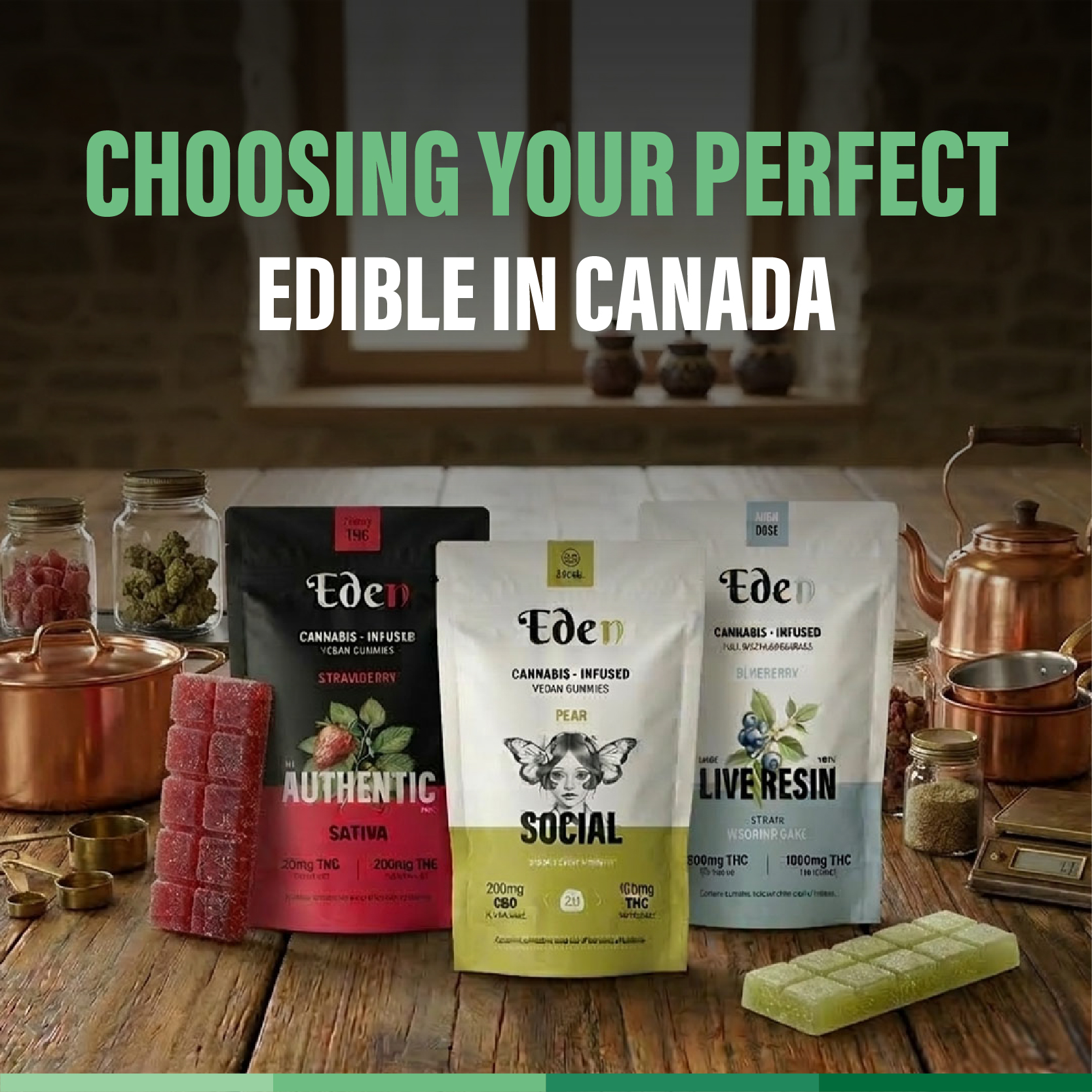 How to Choose the Right Edible in Canada?